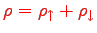 \bgroup\color{dgreen}$ {\color{red} \rho=\rho_\uparrow+\rho_\downarrow}$\egroup